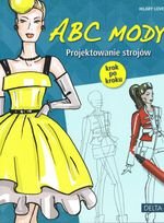 ABC mody. Projektowanie strojów krok po kroku okładka