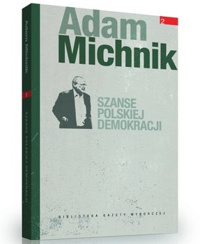 Adam Michnik. Szanse polskiej demokracji okładka