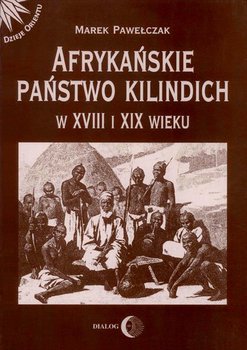 Afrykańskie państwo Kilindich w XVIII i XIX wieku okładka