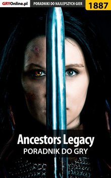 Ancestors Legacy - poradnik do gry okładka