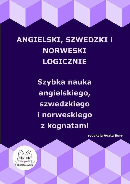 Angielski, szwedzki i norweski logicznie. Szybka nauka angielskiego, szwedzkiego i norweskiego z kognatami okładka