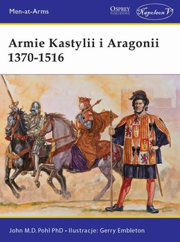 Armie Kastylii i Aragonii. 1370-1516 okładka