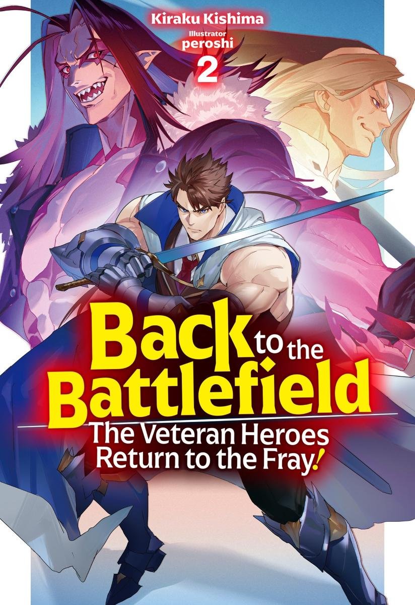 Back to the Battlefield. The Veteran Heroes Return to the Fray! Volume 2 okładka