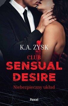 Club Sensual Desire. Niebezpieczny układ okładka