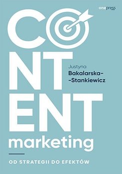 Content marketing. Od strategii do efektów okładka