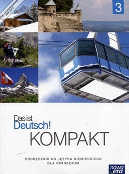 Das ist Deutsch! Kompakt 3. Język niemiecki. Podręcznik. Część 3. Gimnazjum + CD okładka