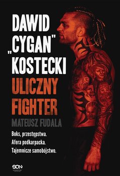Dawid "Cygan" Kostecki. Uliczny fighter okładka