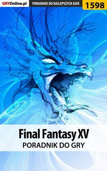Final Fantasy XV - poradnik do gry okładka