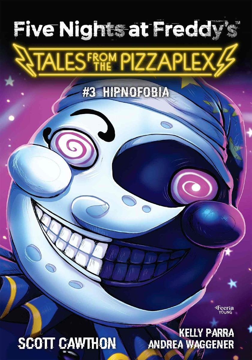 Five Nights at Freddy's. Tales from the Pizzaplex. Hipnofobia. Tom 3 okładka