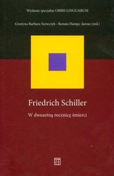 Friedrich Schiller. W dwusetną rocznicę śmierci okładka