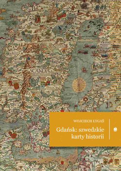 Gdańsk: szwedzkie karty historii okładka
