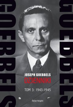 Goebbels. Dzienniki. Tom 3: 1943-1945 okładka