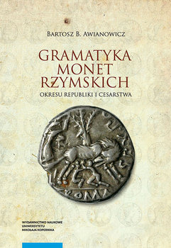 Gramatyka monet rzymskich okresu republiki i cesarstwa okładka