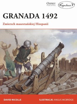Granada 1492. Zmierzch maueratńskiej Hiszpanii okładka