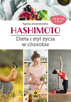 Hashimoto. Dieta i styl życia w chorobie okładka