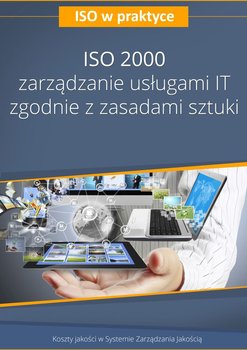 ISO 2000. Zarządzanie usługami IT zgodnie z zasadami sztuki okładka