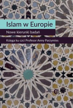 Islam w Europie. Nowe kierunki badań okładka