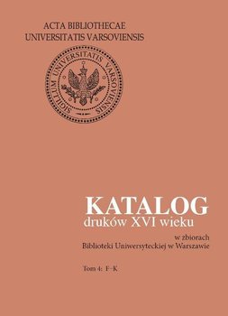 Katalog druków XVI wieku w zbiorach Biblioteki Uniwersyteckiej w Warszawie okładka