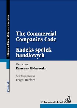 Kodeks spółek handlowych. The Commercial Companies Code okładka