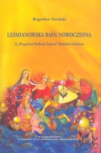 Leśmianowska baśń nowoczesna. O "Przygodach Sindbada Żeglarza" Bolesława Leśmiana okładka
