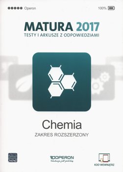 Matura 2017. Chemia. Testy i arkusze. Zakres rozszerzony okładka