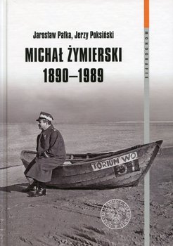 Michał Żymierski 1890-1989 okładka