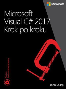 Microsoft Visual C# 2017. Krok po kroku okładka