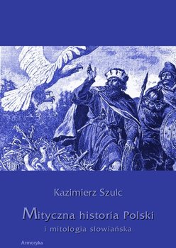 Mityczna historia Polski i mitologia słowiańska okładka