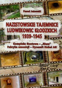 Nazistowskie tajemnice Ludwikowic Kłodzkich 1939-1945 okładka