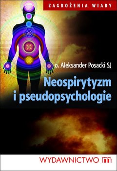 Neospirytyzm i pseudopsychologie okładka