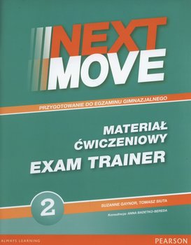 Next Move 2. Exam Trainer. Materiał ćwiczeniowy. Gimnazjum okładka