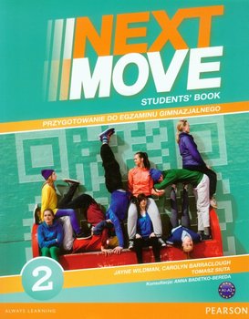 Next Move 2. Students'. Book + Exam Trainer. Przygotowanie do egzaminu gimnazjalnego A1-A2 okładka