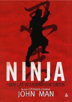 Ninja. 1000 lat wojowników cienia okładka
