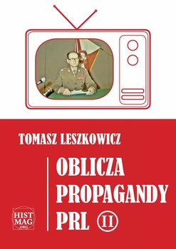 Oblicza propagandy PRL. Część 2 okładka