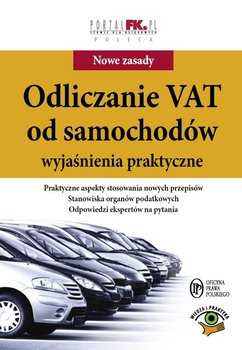 Odliczanie VAT od samochodów. Wyjaśnienia praktyczne okładka