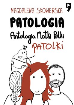 Patologia. Antologia Matki Polki Patolki cover