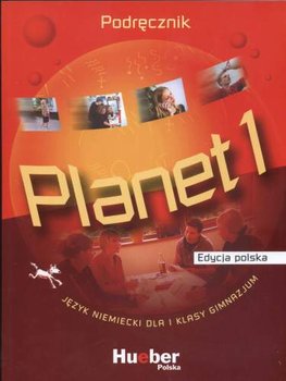 Planet 1. Jezyk niemiecki. Podręcznik. Gimnazjum okładka