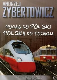 Pociąg do Polski. Polska do pociągu okładka