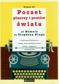 Poczet pisarzy i poetów świata od Homera do Stephena Kinga okładka