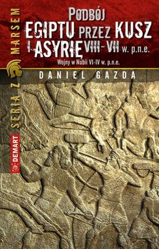 Podbój Egiptu przez Kusz i Asyrię w VIII-VII w. p.n.e. okładka