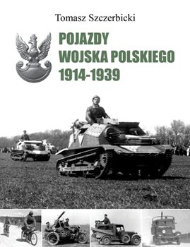 Pojazdy Wojska Polskiego. 1914-1939 okładka
