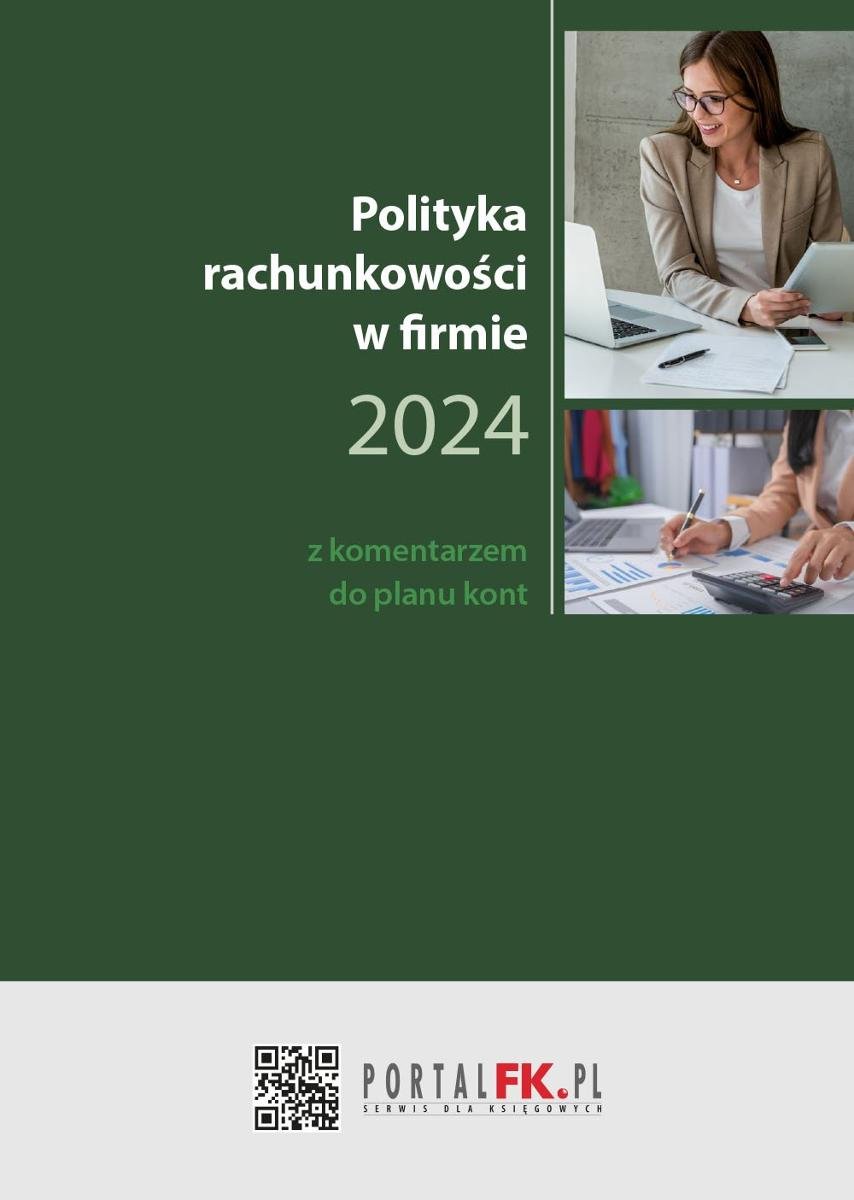 Polityka Rachunkowości w firmie 2024 z komentarzem do planu kont okładka