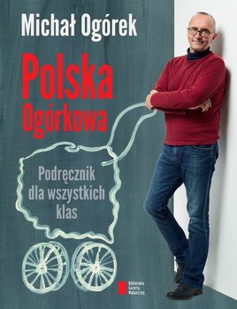 Polska Ogórkowa. Podręcznik dla wszystkich klas okładka