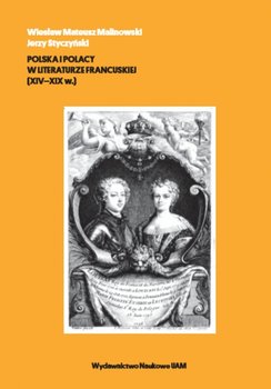 Polska i Polacy w literaturze francuskiej (XIV-XIX w.) okładka