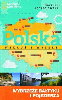 Polska wzdłuż i wszerz. Wybrzeże Bałtyku i pojezierza okładka