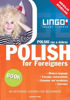 Polski raz a dobrze. Polish for Foreigners. Mobile Edition okładka