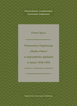 Powszechna Organizacja Służba Polsce w województwie gdańskim w latach 1948-1955 okładka