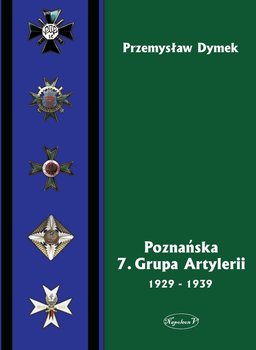 Poznańska 7 Grupa Artylerii 1929-1939 okładka
