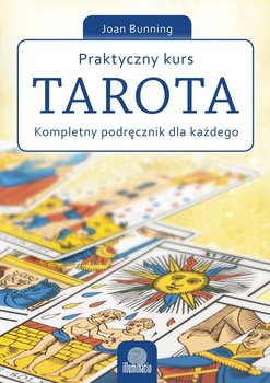 Praktyczny kurs Tarota. Kompletny podręcznik dla każdego okładka