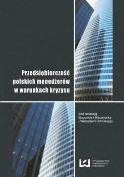 Przedsiębiorczość polskich menedżerów w warunkach kryzysu okładka